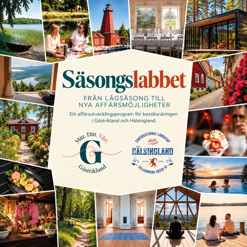 Färgbild - en annons och bildcollage om Säsongslabbet: ett affärsutvecklingsprogram för besöksnäringen i Hälsingland och Gästrikland.