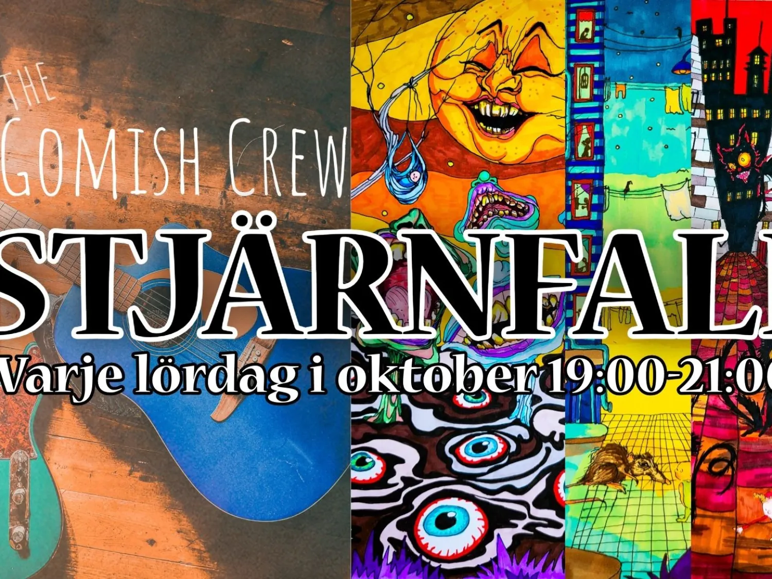 Färgbild - collage. Collage av konstillustrationer. Svart och vit text på bild: Gomish Crew, Stjärnfall, varje lördag i oktober 19-21.00.